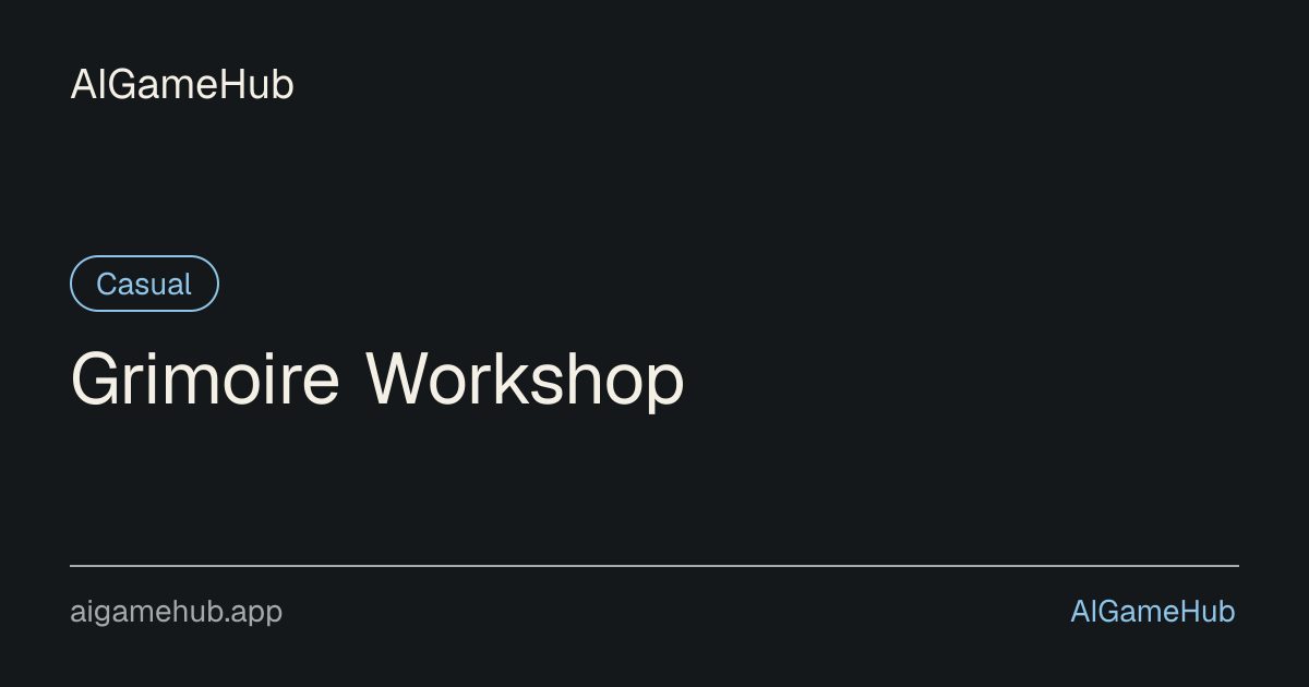 Grimoire Workshop - カジュアル
