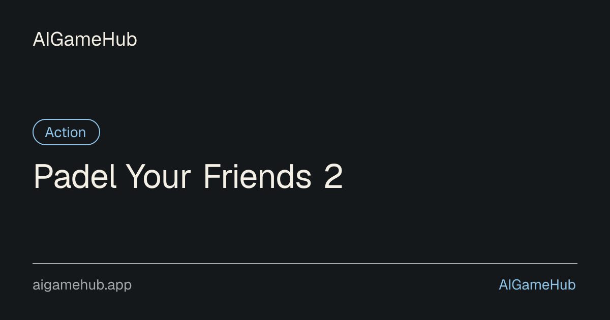 Padel Your Friends 2 - アクション