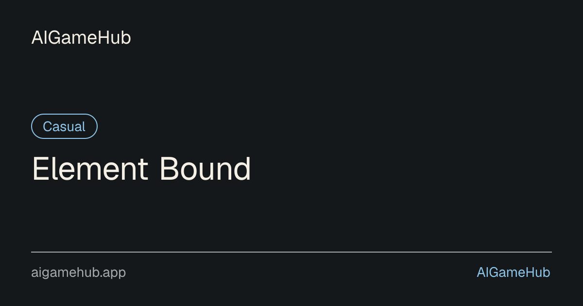Element Bound - カジュアル