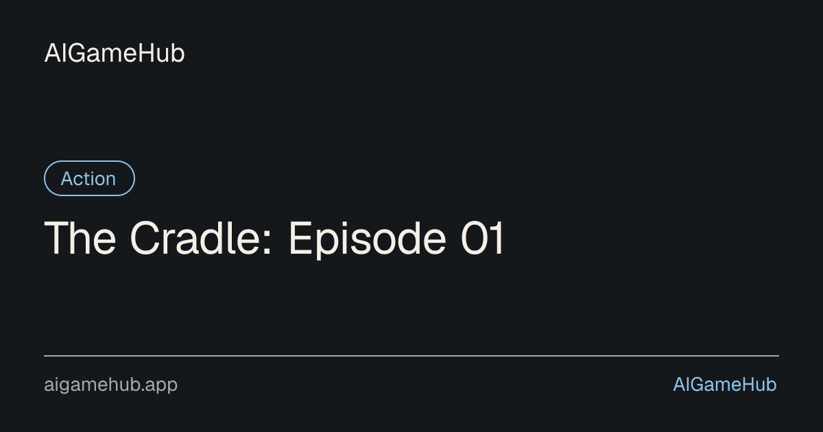 The Cradle: Episode 01 - アクション