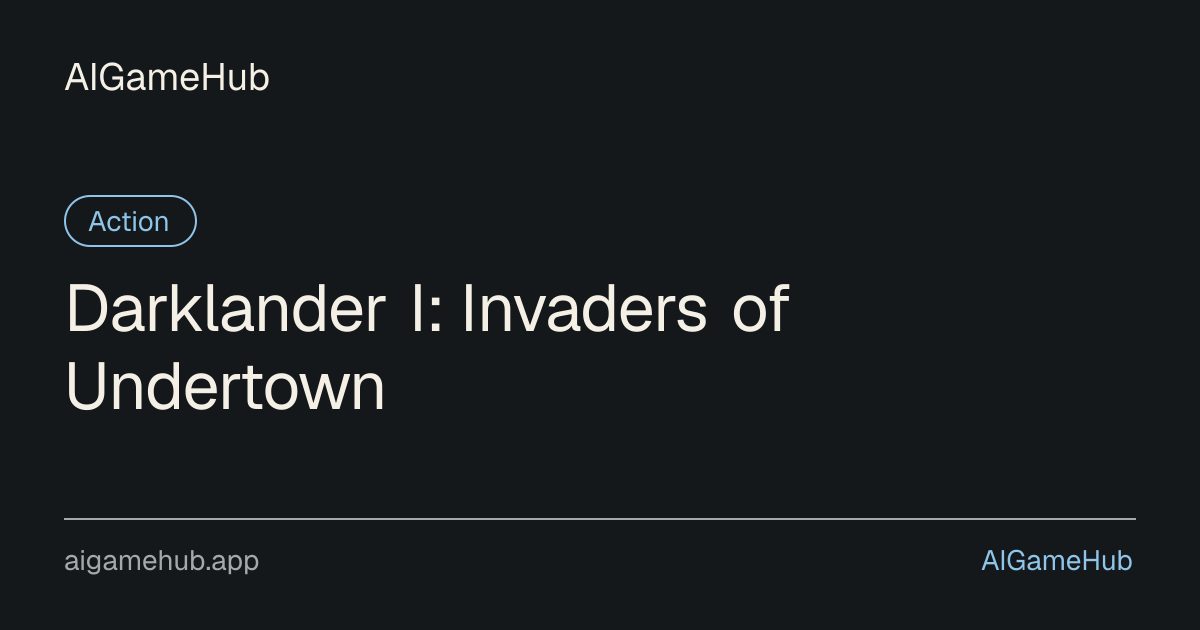 Darklander I: Invaders of Undertown - アクション