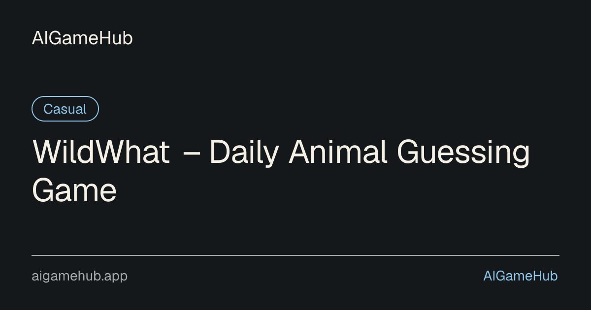 WildWhat – Daily Animal Guessing Game - カジュアル